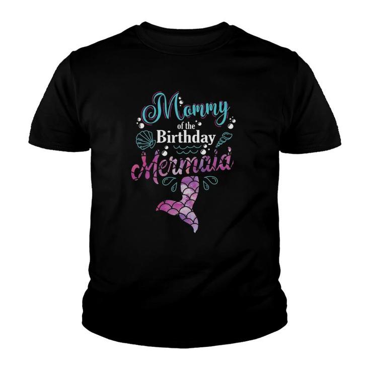 Mommy Of The Birthday Mermaid Birthday Party Mermaid Mother Youth T-shirt