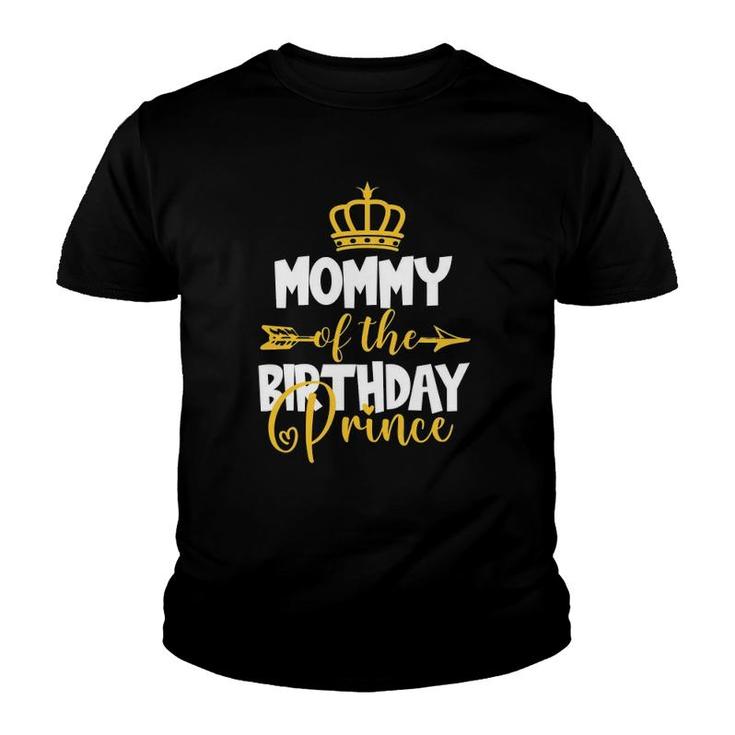 Mommy Of The Birthday Prince Bday Idea For Boy Youth T-shirt