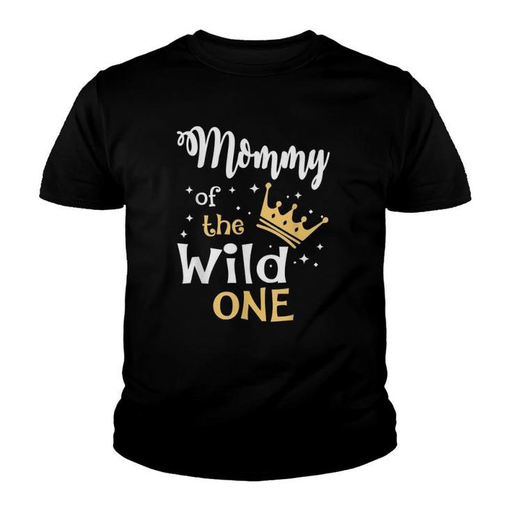 Mommy Of The Wild One 1St Birthday First Thing Mommy Youth T-shirt