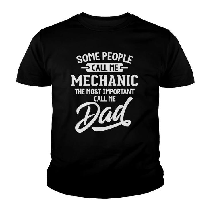 Most Important Mechanic Dad - Call Me Dad Youth T-shirt