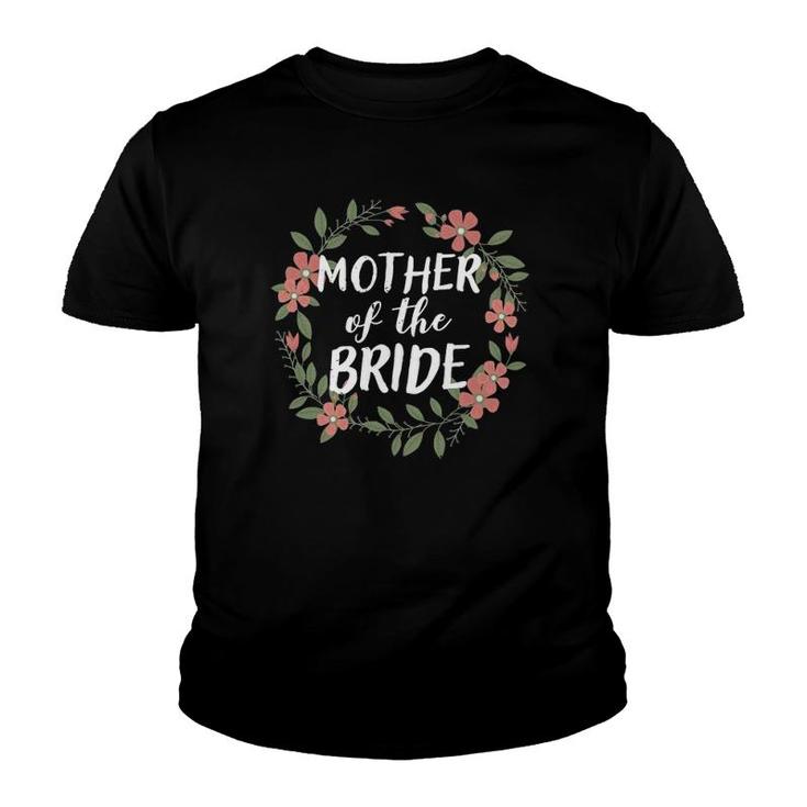 Mother Of The Bride Floral Blush Wedding Gift Youth T-shirt