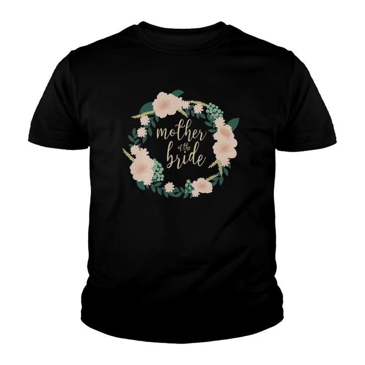 Mother Of The Bride Mom Gift Mothers Day Youth T-shirt