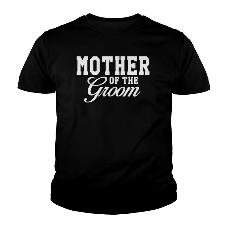Mother Of The Groom Wedding Party Youth T-shirt