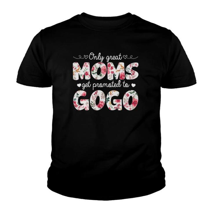 Mothers Day Great Moms Get Promoted To Gogo Youth T-shirt