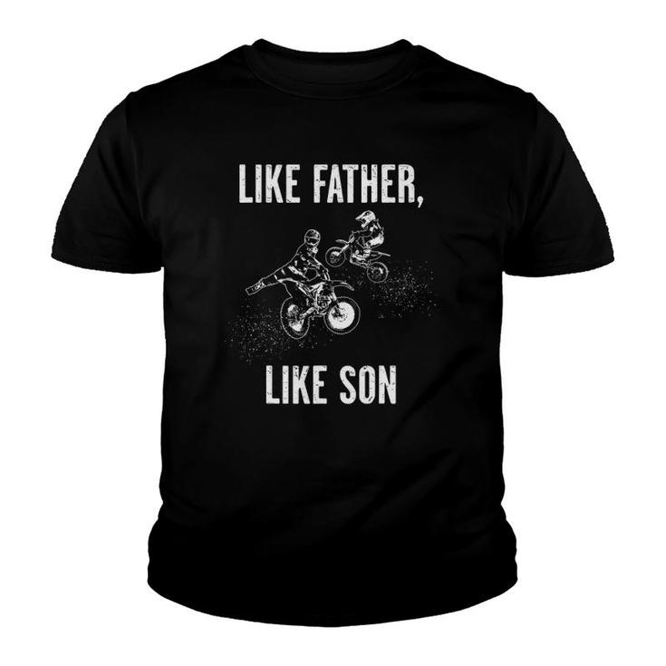 Motocross Design Dirt Biking Like Father Like Son Matching Youth T-shirt