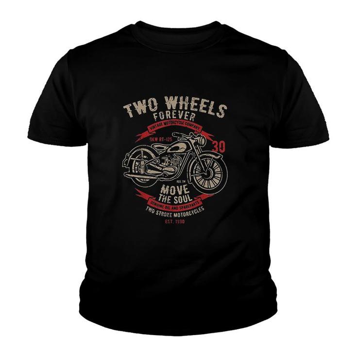 Motorcycle Two Wheels Forever Youth T-shirt
