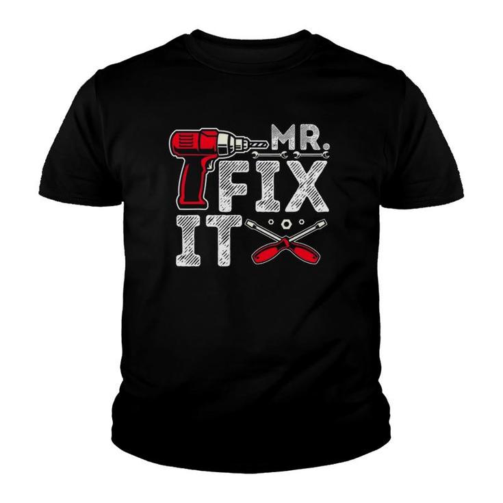 Mr Break It Mr Fix It Funny Dad & Son Matching Father's Day Youth T-shirt