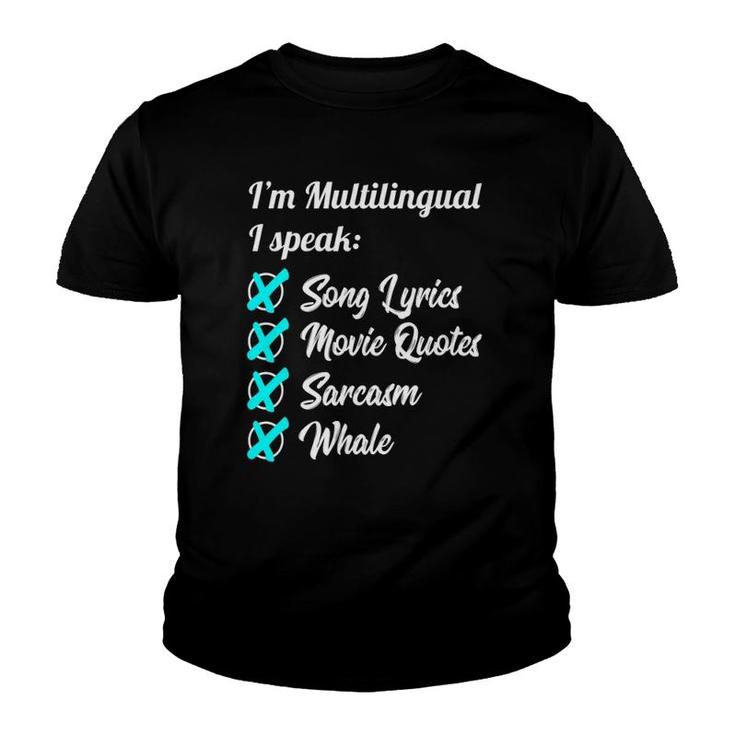 Multilingual I Speak Song Lyrics Movie Whale  Gift Youth T-shirt