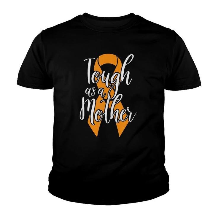Multiple Sclerosis Awareness Tough As A Mother Ms Mom Youth T-shirt