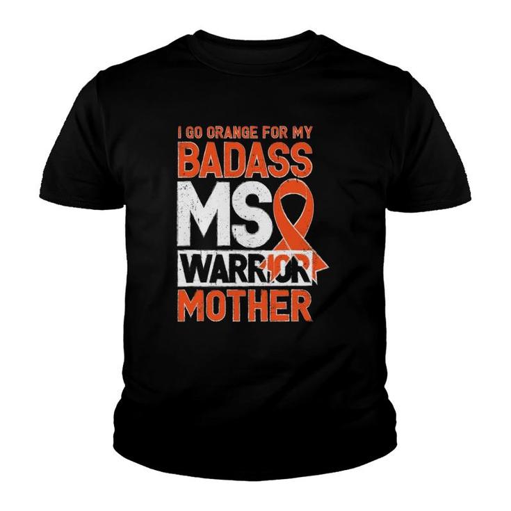 Multiple Sclerosis Ms Awareness Badass Warrior Mother Mom Youth T-shirt