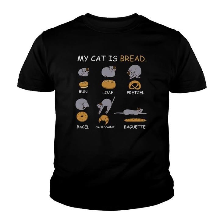 My Cat Is Bread Cat Owner Youth T-shirt