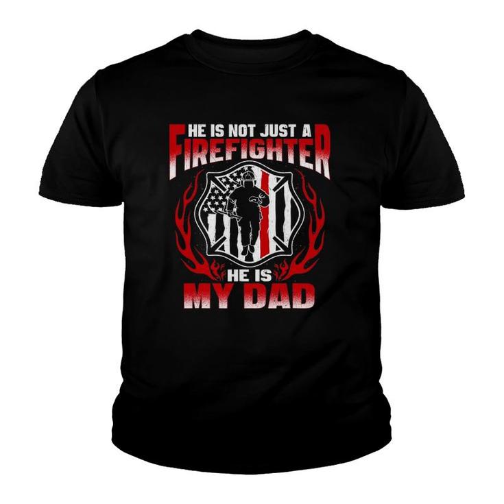 My Dad Is A Firefighter Hero Proud Fire Daughter Gifts Youth T-shirt