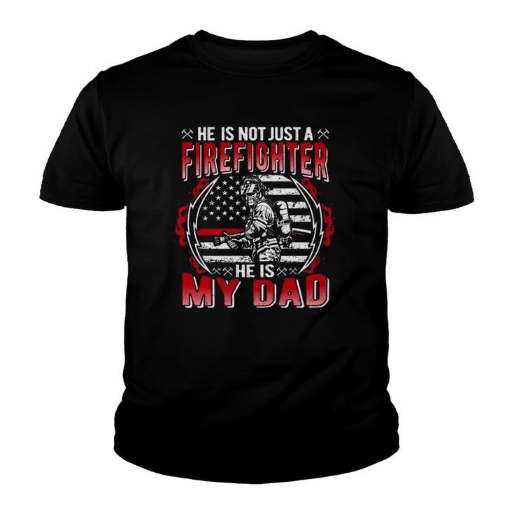 My Dad Is A Firefighter Thin Red Line Fire Son Daughter Gift Youth T-shirt