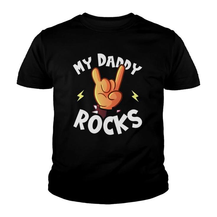 My Daddy Rocks I Dad Son Daughter Music Youth T-shirt