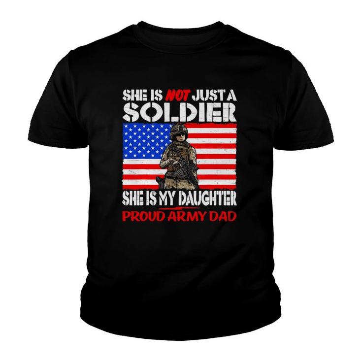 My Daughter Is A Soldier Proud Army Dad Military Father Gift Youth T-shirt