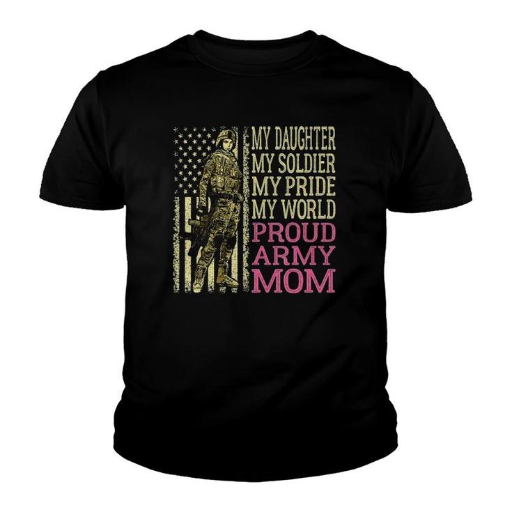 My Daughter My Soldier Hero - Proud Army Mom Military Mother Youth T-shirt