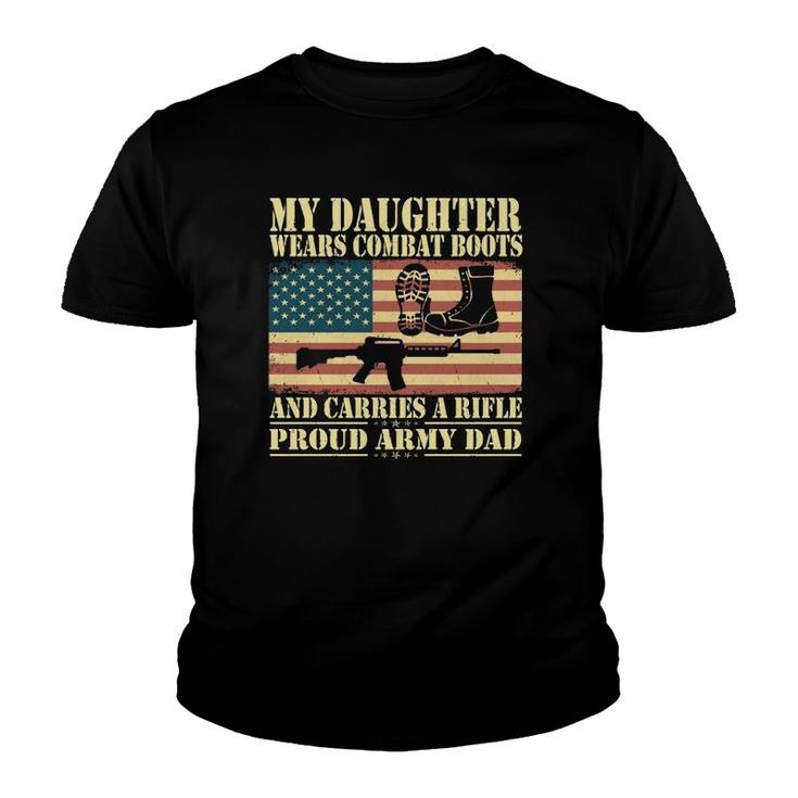 My Daughter Wears Combat Boots Proud Army Dad Father Gift  Youth T-shirt