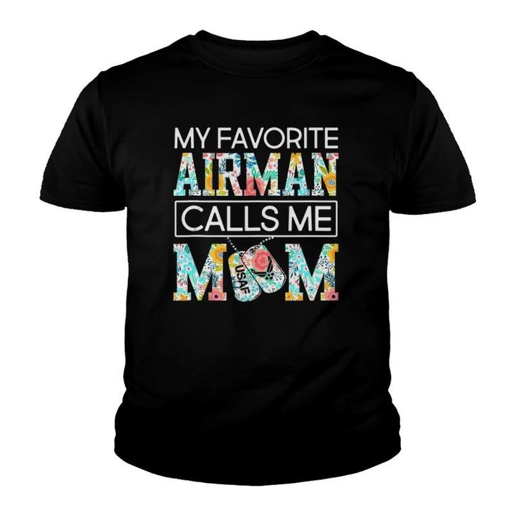 My Favorite Airman Calls Me Mom-Cute Mother's Day Youth T-shirt