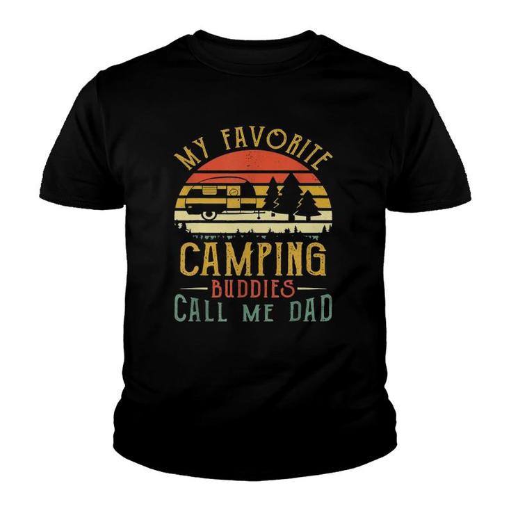 My Favorite Camping Buddies Call Me Dad Vintage Fathers Day Youth T-shirt