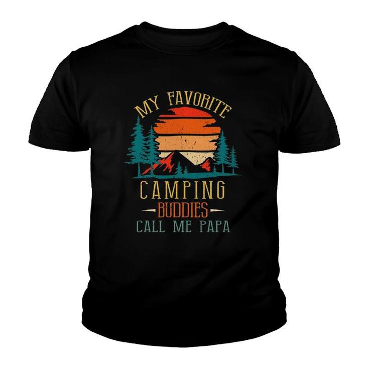 My Favorite Camping Buddies Call Me Papa Funny Family Father Youth T-shirt