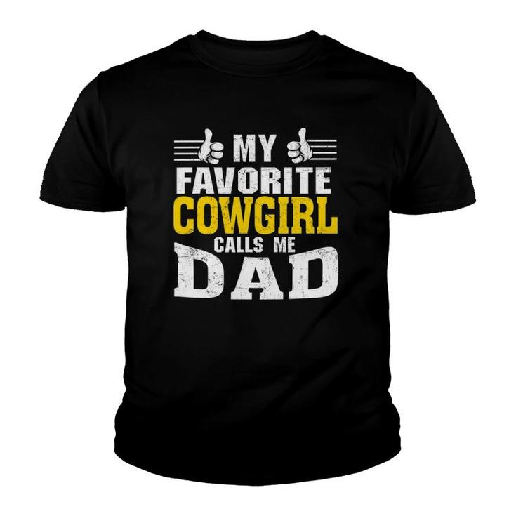 My Favorite Cowgirl Calls Me Dad Youth T-shirt