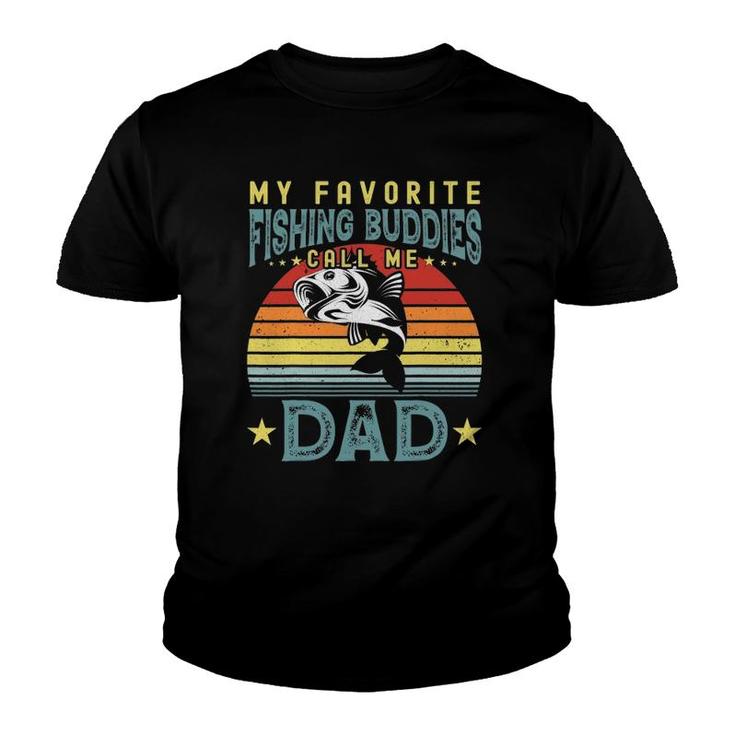 My Favorite Fishing Buddies Call Me Dad Father's Day Mens Youth T-shirt