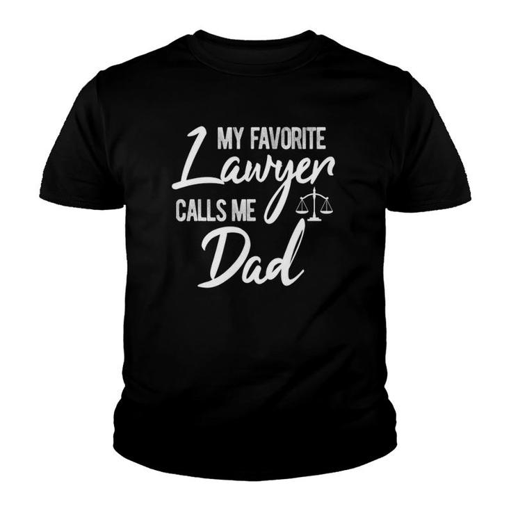 My Favorite Lawyer Calls Me Dad Funny Gift Youth T-shirt