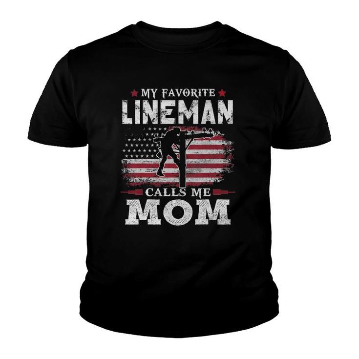 My Favorite Lineman Calls Me Mom Usa Flag Mother Gift Youth T-shirt