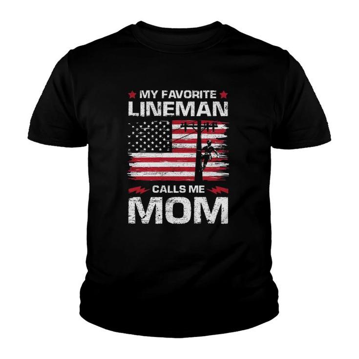 My Favorite Lineman Calls Me Mom Usa Flag Mother's Day Youth T-shirt