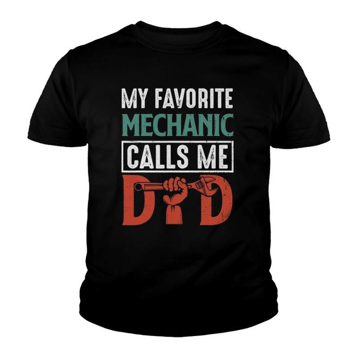 My Favorite Mechanic Calls Me Dad Funny Youth T-shirt