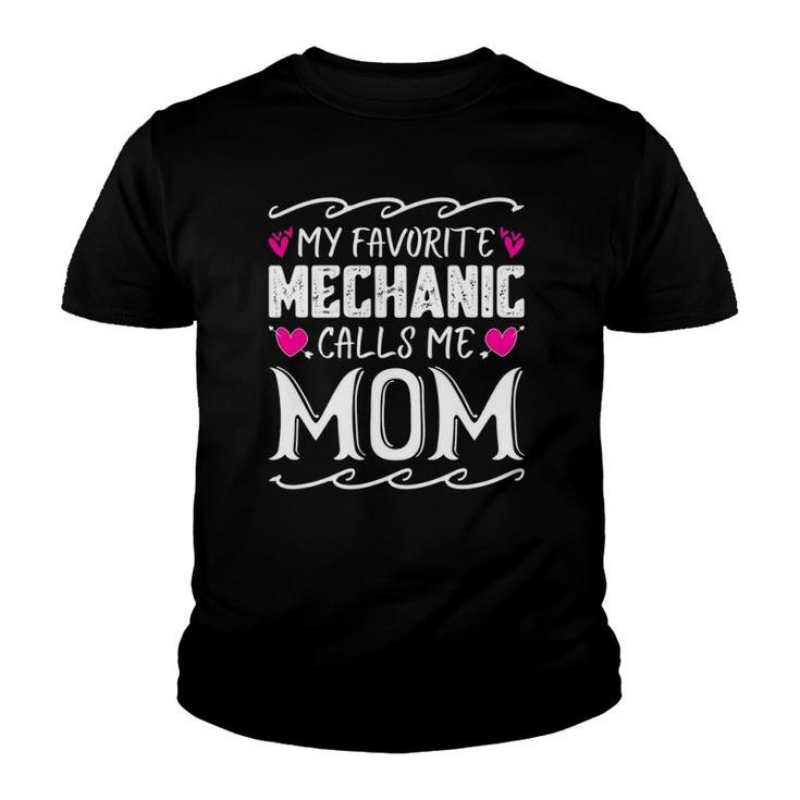 My Favorite Mechanic Calls Me Mom Funny Mother's Day Gift Youth T-shirt
