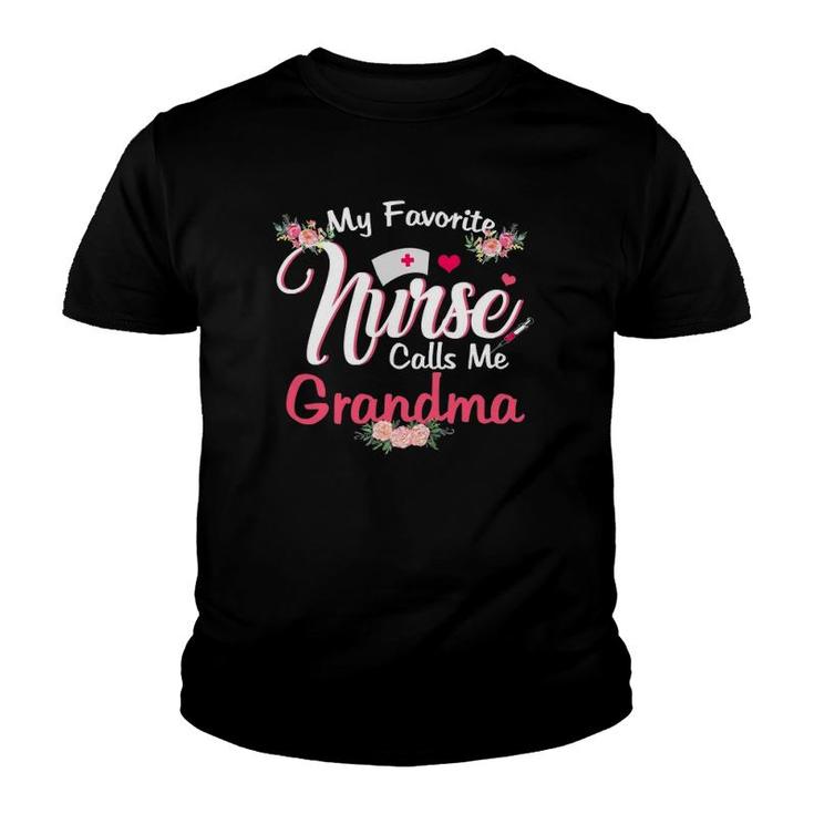 My Favorite Nurse Calls Me Grandma Cute Flowers Mother's Day Youth T-shirt