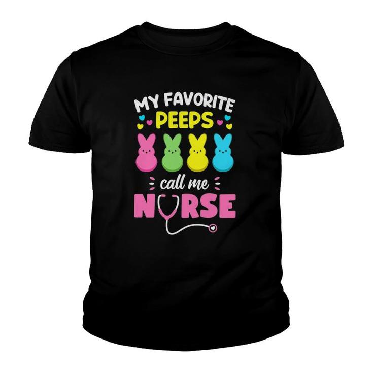 My Favorite Peeps Call Me Nurseeaster Bunny Egg Love Youth T-shirt