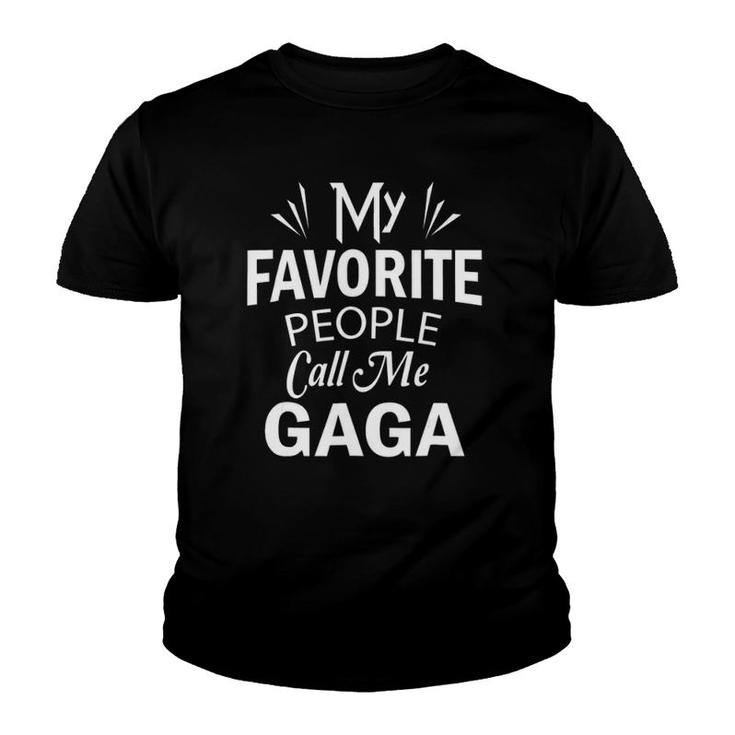 My Favorite People Call Me Gaga Grandmother Youth T-shirt