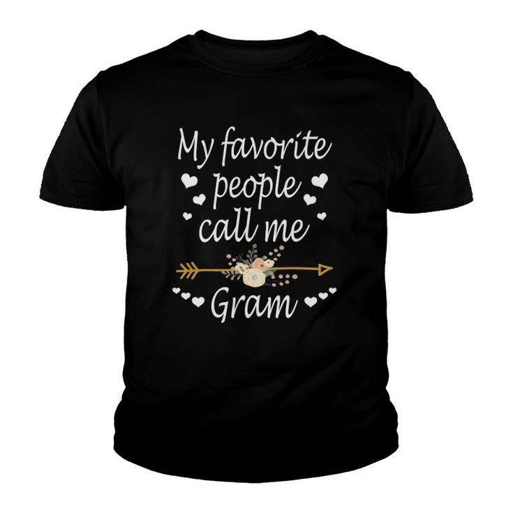 My Favorite People Call Me Gram Mothers Day Gift Youth T-shirt