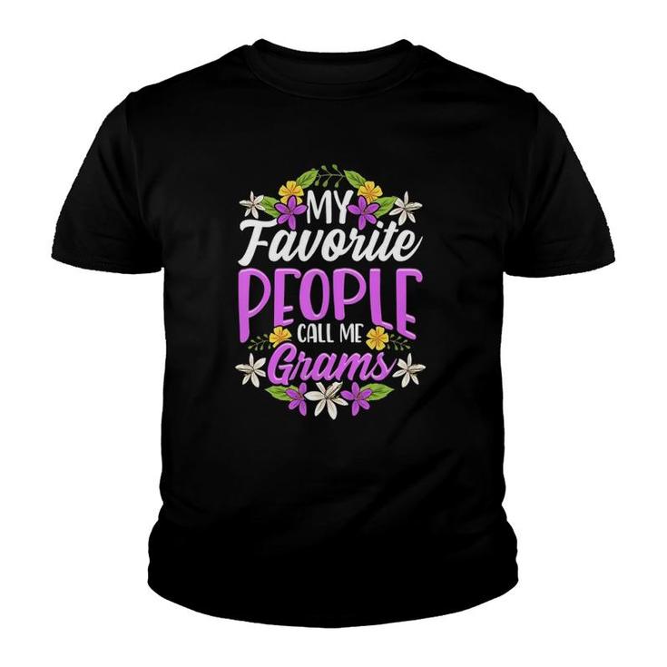 My Favorite People Call Me Grams Floral Mother's Day Gifts Youth T-shirt
