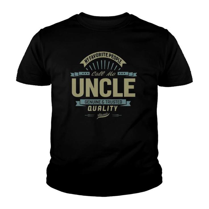 My Favorite People Call Me Uncle Father Day Gift Youth T-shirt