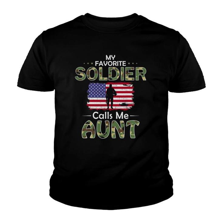 My Favorite Soldier Calls Me Aunt Proud Soldier Aunt Youth T-shirt