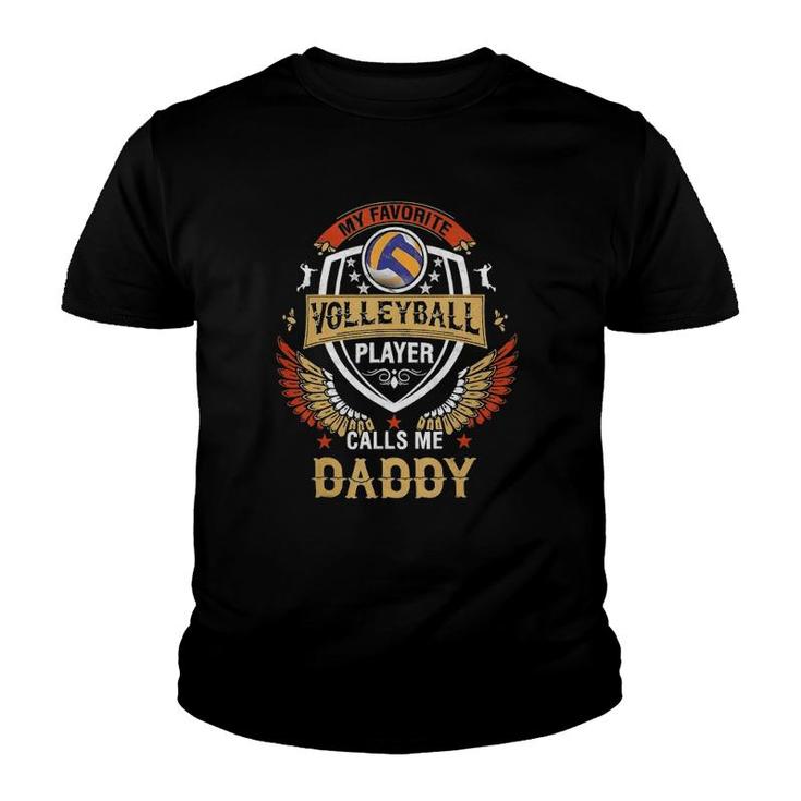 My Favorite Volleyball Player Calls Me Daddy Father's Day Youth T-shirt