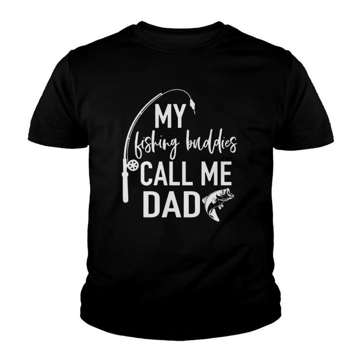 My Fishing Buddies Call Me Dad  Father's Day Youth T-shirt