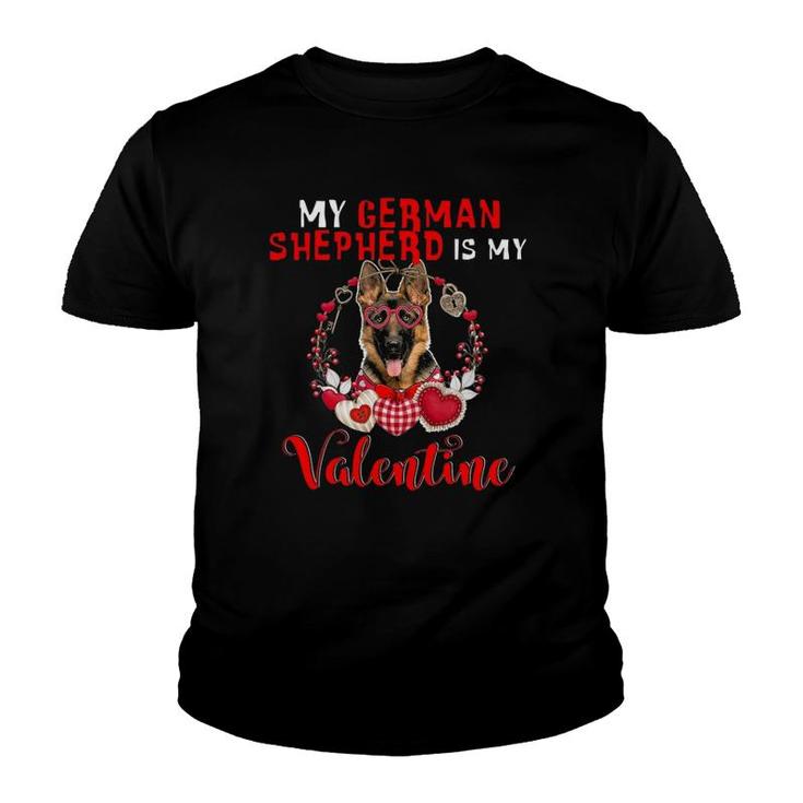 My German Shepherd Is My Valentine Funny Dog Lover Youth T-shirt
