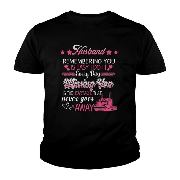 My Husband Truck Driver Proud Trucker Wife In Memories Youth T-shirt