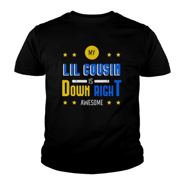 My Lil Cousin Is Down Right Awesome Down Syndrome Awareness Youth T-shirt
