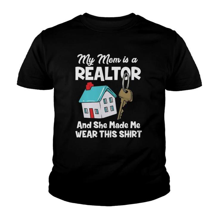 My Mom Is A Realtor Real Estate Agent Mother's Day Youth T-shirt