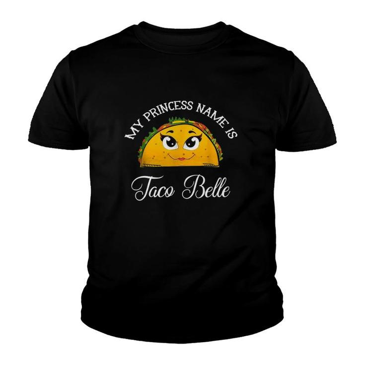 My Princess Name Is Taco Belle Funny Pun Cinco De Mayo Youth T-shirt