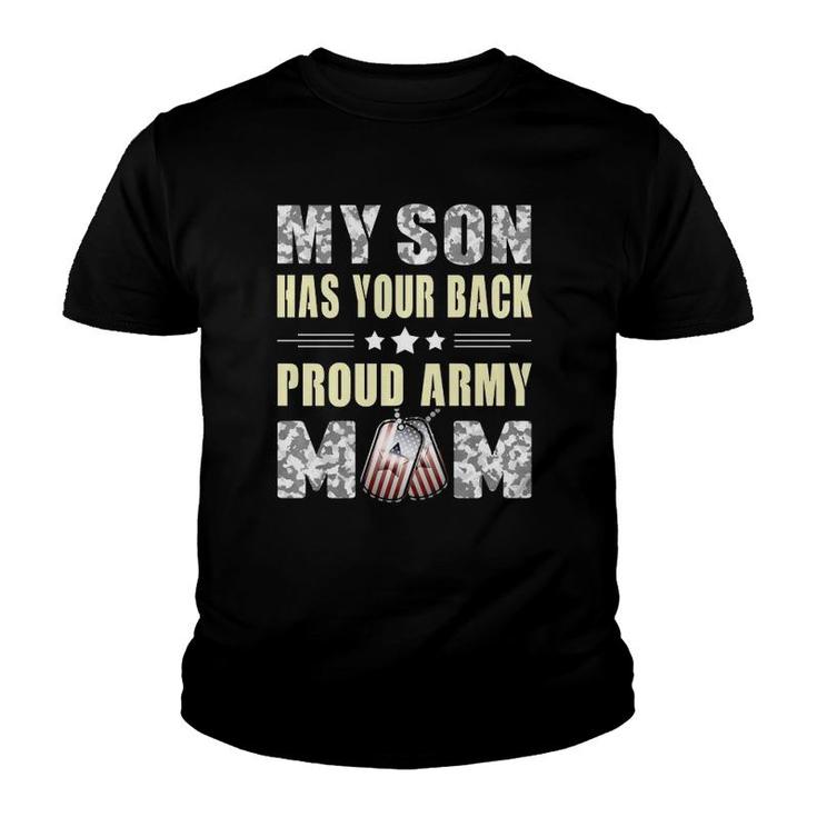 My Son Has Your Back - Proud Army Mom Military Mother Gift  Youth T-shirt
