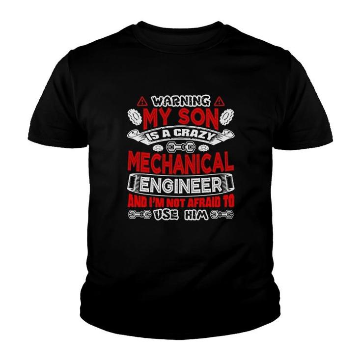 My Son Is A Mechanical Engineer Youth T-shirt