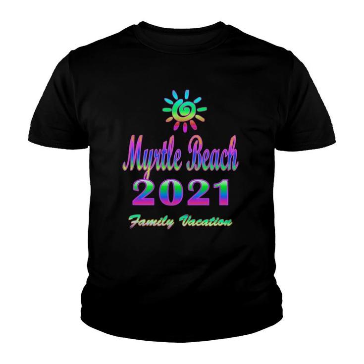 Myrtle Beach Family Vacation 2021 Spiral Sun Rainbow Youth T-shirt