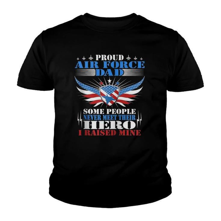 Never Meet Their Hero Proud Air Force Dad Military Father Zip Youth T-shirt