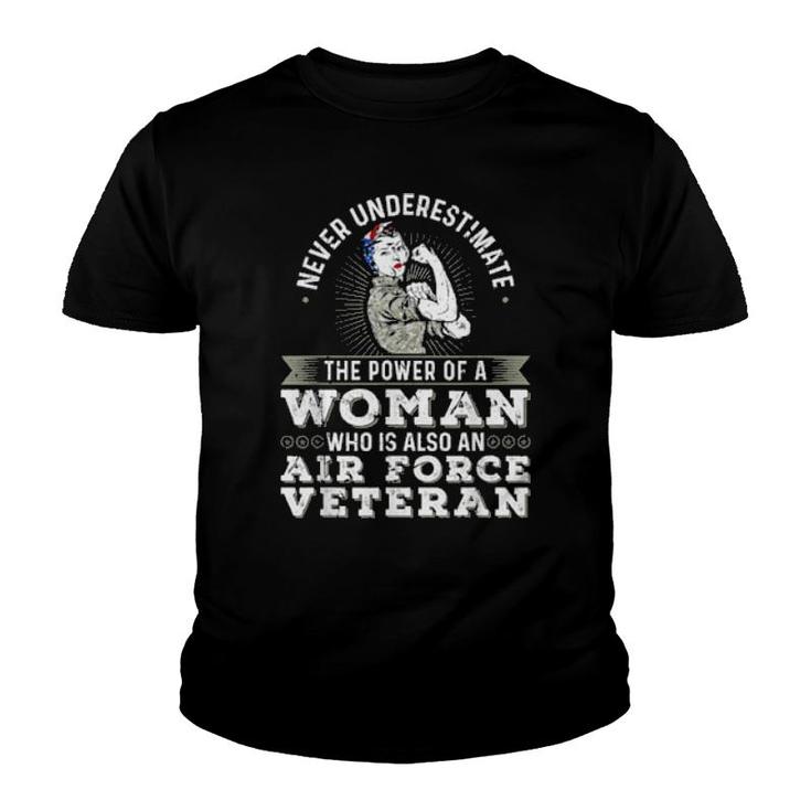 Never Underestimate A Air Force Veteran Soldier  Youth T-shirt